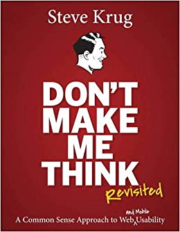 Don't Make Me Think - Steve Krug