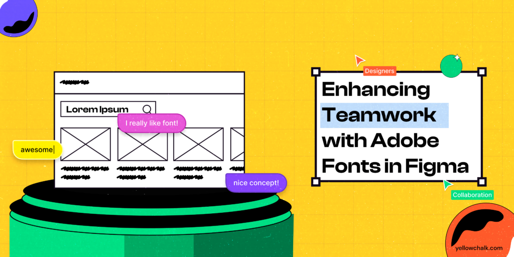How to Use Adobe Fonts in Figma | Yellowchalk Design